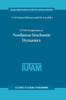 Iutam Symposium on Nonlinear Stochastic Dynamics: Proceedings of the Iutam Symposium Held in Monticello, Illinois, U.S.A., 26-30 August 2002