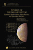 Physics of the Solar System: Dynamics and Evolution, Space Physics, and Spacetime Structure