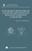 Integrable Problems of Celestial Mechanics in Spaces of Constant Curvature