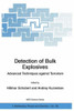 Detection of Bulk Explosives Advanced Techniques Against Terrorism: Proceedings of the NATO Advanced Research Workshop on Detection of Bulk Explosives