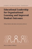Educational Leadership for Organisational Learning and Improved Student Outcomes