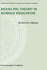 Modeling Theory in Science Education