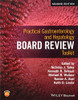 Practical Gastroenterology And Hepatology Board Review Toolkit