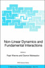 Non-Linear Dynamics and Fundamental Interactions