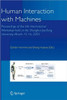 Human Interaction with Machines: Proceedings of the 6th International Workshop Held at the Shanghai Jiaotong University, March 15-16, 2005