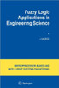 Fuzzy Logic Applications in Engineering Science