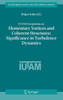 Iutam Symposium on Elementary Vortices and Coherent Structures: Significance in Turbulence Dynamics: Proceedings of the Iutam Symposium Held at Kyoto