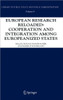 European Research Reloaded: Cooperation and Integration Among Europeanized States