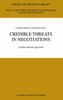 Credible Threats in Negotiations: A Game-Theoretic Approach