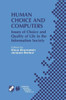 Human Choice and Computers: Issues of Choice and Quality of Life in the Information Society
