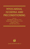 Myocardial Ischemia and Preconditioning
