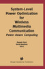 System-Level Power Optimization for Wireless Multimedia Communication: Power Aware Computing