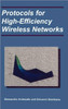 Protocols for High-Efficiency Wireless Networks