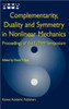 Complementarity, Duality and Symmetry in Nonlinear Mechanics: Proceedings of the Iutam Symposium
