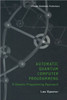 Automatic Quantum Computer Programming: A Genetic Programming Approach
