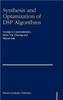 Synthesis and Optimization of DSP Algorithms
