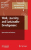 Work, Learning and Sustainable Development: Opportunities and Challenges