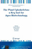 The Plant Cytoskeleton: A Key Tool for Agro-Biotechnology