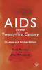 AIDS in the Twenty-First Century: Disease and Globalization