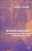 Designing Democracy: Eu Enlargement and Regime Change in Post-Communist Europe