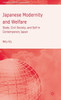 Japanese Modernity and Welfare: State, Civil Society and Self in Contemporary Japan