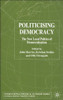 Politicising Democracy: The New Local Politics of Democratisation