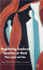 Negotiating Gendered Identities at Work: Place, Space and Time