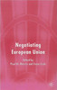 Negotiating European Union