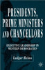 Presidents, Prime Ministers and Chancellors: Executive Leadership in Western Democracies