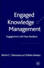 Engaged Knowledge Management: Engagement with New Realities