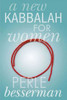 A New Kabbalah for Women