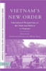 Vietnam's New Order: International Perspectives on the State and Reform in Vietnam