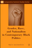 Gender, Race, and Nationalism in Contemporary Black Politics