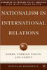 Nationalism in International Relations: Norms, Foreign Policy, and Enmity