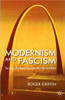 Modernism and Fascism: The Sense of a Beginning Under Mussolini and Hitler