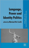 Language, Power and Identity Politics