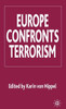 Europe Confronts Terrorism