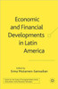 Economic and Financial Developments in Latin America