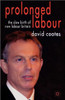 Prolonged Labour: The Slow Birth of New Labour in Britain