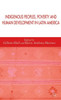 Indigenous Peoples, Poverty and Human Development in Latin America