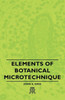 Elements of Botanical Microtechnique