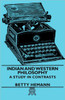 Indian and Western Philosophy - A Study in Contrasts