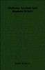 Alchemy: Ancient And Modern 91922)