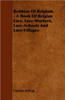 Bobbins of Belgium - A Book of Belgian Lace, Lace-Workers, Lace-Schools and Lace-Villages