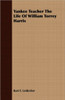 Yankee Teacher The Life Of William Torrey Harris