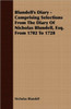 Blundell's Diary - Comprising Selections From The Diary Of Nicholas Blundell, Esq. From 1702 To 1728