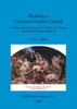 Building a Victorian Country Church: An historical archaeology of St. Mary the Virgin, Stratfield Mortimer, Berkshire