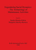 Engendering Social Dynamics: The Archaeology of Maintenance Activities