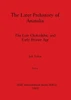 The Later Prehistory of Anatolia, Part ii: The Late Chalcolithic and Early Bronze Age