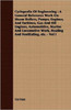 Cyclopedia Of Engineering: A General Reference Work On Steam Boilers, Pumps, Engines, And Turbines, Gas And Oil Engines, Automobiles, Marine And
